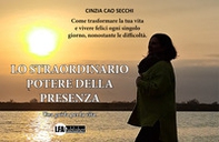 Lo straordinario potere della presenza - Librerie.coop