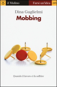 Mobbing. Quando il lavoro ci fa soffrire - Librerie.coop