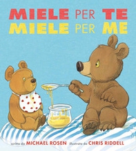 Miele per te, miele per me - Librerie.coop Miele per te, miele per me - Librerie.coop