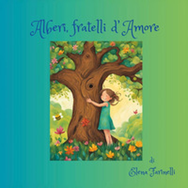 Alberi, fratelli d'amore - Librerie.coop