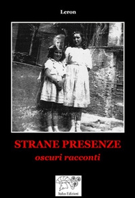 Strane presenze. Oscuri racconti - Librerie.coop