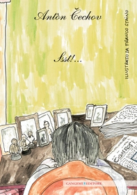Antòn Cechov. Ssst!... - Librerie.coop Antòn Cechov. Ssst!... - Librerie.coop