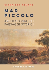 Mar Piccolo. Archeologia dei paesaggi storici - Librerie.coop Mar Piccolo. Archeologia dei paesaggi storici - Librerie.coop