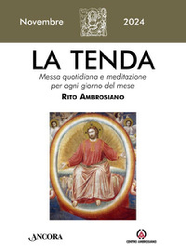 La tenda. Messa quotidiana e meditazione per ogni giorno del mese. Rito Ambrosiano - Vol. 11 - Librerie.coop La tenda. Messa quotidiana e meditazione per ogni giorno del mese. Rito Ambrosiano - Vol. 11 - Librerie.coop