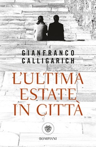 L'ultima estate in città - Librerie.coop
