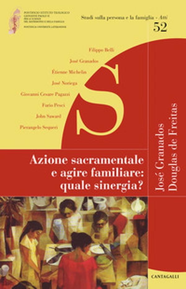 Azione sacramentale e agire familiare: quale sinergia? - Librerie.coop Azione sacramentale e agire familiare: quale sinergia? - Librerie.coop