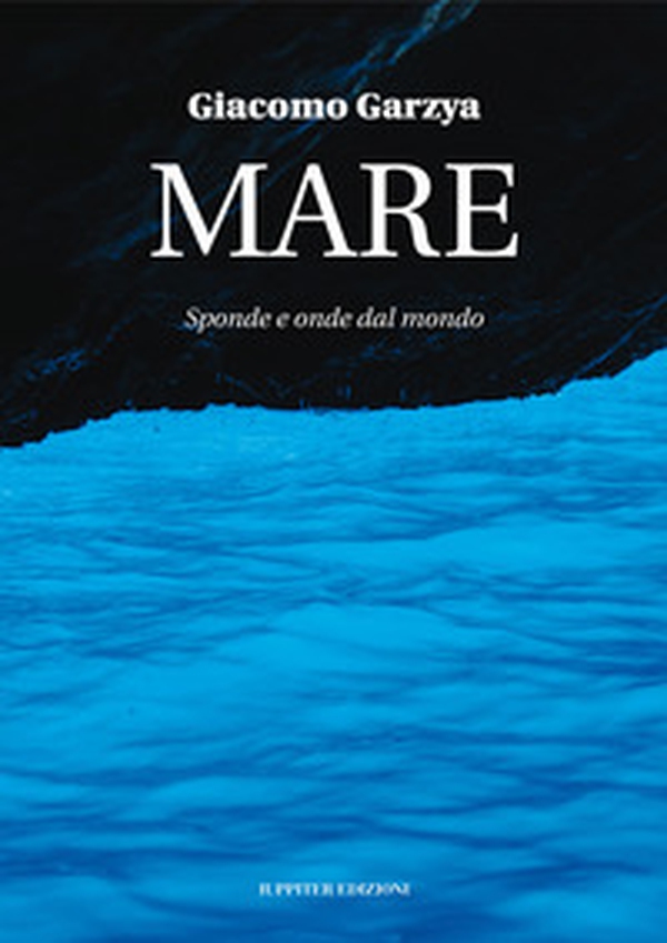 Mare. Sponde e onde dal mondo - Librerie.coop