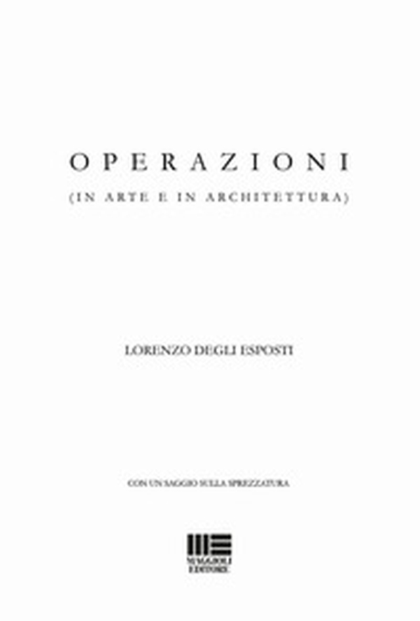 Operazioni (in arte e in architettura) - Librerie.coop Operazioni (in arte e in architettura) - Librerie.coop