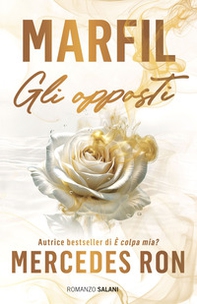 Gli opposti. La serie di Marfil - Librerie.coop