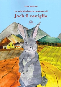 Le mirabolanti avventure di Jack il coniglio - Librerie.coop