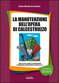 La manutenzione dell'opera di calcestruzzo. CD-ROM - Librerie.coop La manutenzione dell'opera di calcestruzzo. CD-ROM - Librerie.coop