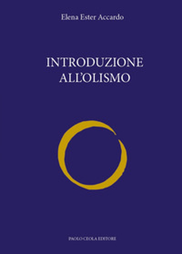 Introduzione all'olismo - Librerie.coop Introduzione all'olismo - Librerie.coop