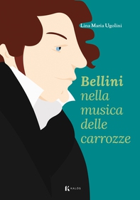 Bellini nella musica delle carrozze - Librerie.coop