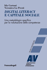 Digital literacy e capitale sociale. Una metodologia specifica per la valutazione delle competenze - Librerie.coop