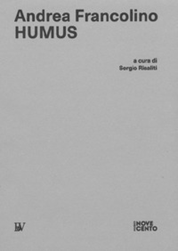 Andrea Francolino. Humus - Librerie.coop Andrea Francolino. Humus - Librerie.coop