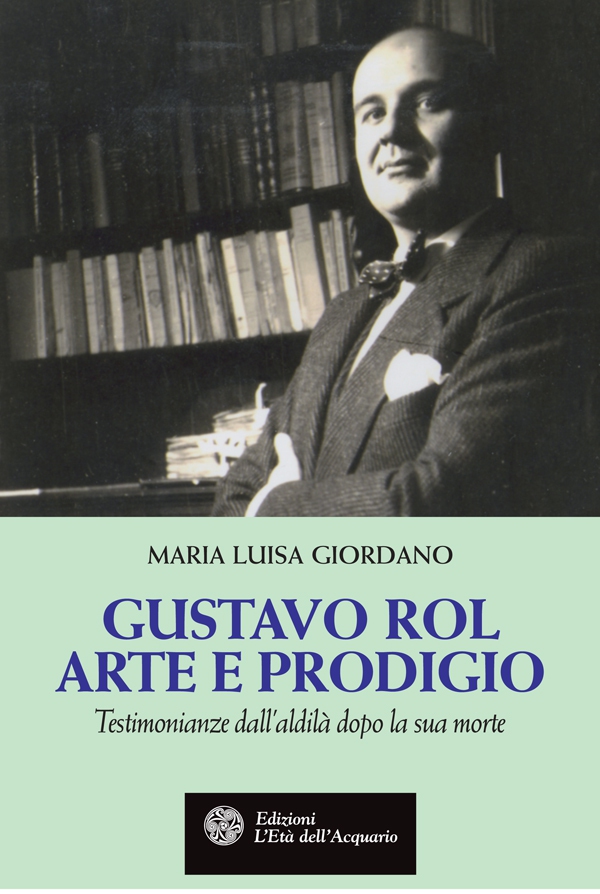 Gustavo Rol. Arte e prodigio - Librerie.coop Gustavo Rol. Arte e prodigio - Librerie.coop
