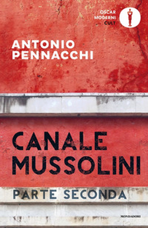 Canale Mussolini. Parte seconda - Librerie.coop Canale Mussolini. Parte seconda - Librerie.coop