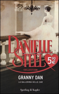 Granny Dan. La ballerina dello zar - Librerie.coop