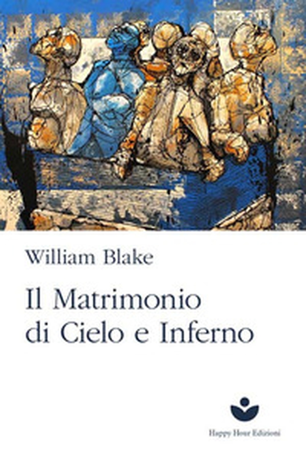 Il matrimonio del cielo e dell'inferno - Librerie.coop Il matrimonio del cielo e dell'inferno - Librerie.coop