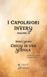 Chiusi in una scatola. I Capolavori InVersi - Vol. 6 - Librerie.coop