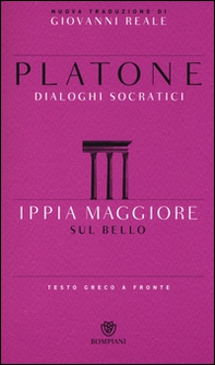 Ippia Maggiore. Sul bello. Dialoghi socratici. Testo greco a fronte - Librerie.coop Ippia Maggiore. Sul bello. Dialoghi socratici. Testo greco a fronte - Librerie.coop