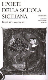 I poeti della Scuola siciliana - Librerie.coop