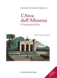 L'Arca dell'Alleanza. Il tabernacolo di Dio - Librerie.coop L'Arca dell'Alleanza. Il tabernacolo di Dio - Librerie.coop
