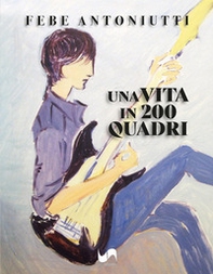 Una vita in 200 quadri - Librerie.coop