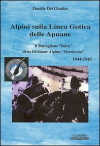 Alpini sulla linea gotica delle Apuane - Librerie.coop
