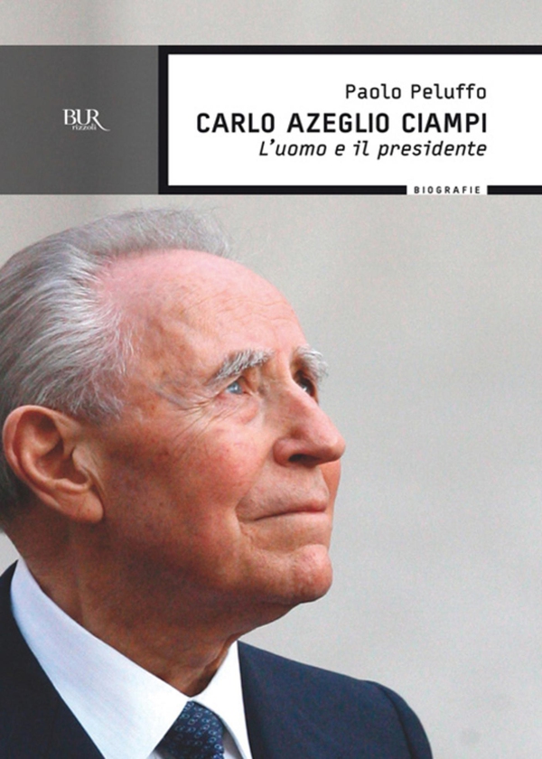 Carlo Azeglio Ciampi - Librerie.coop Carlo Azeglio Ciampi - Librerie.coop