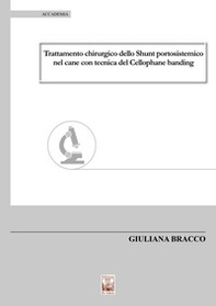 Trattamento chirurgico dello shunt portosistemico nel cane con tecnica del cellophane banding - Librerie.coop