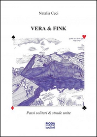 Vera & Fink. Passi solitari & strade unite - Librerie.coop