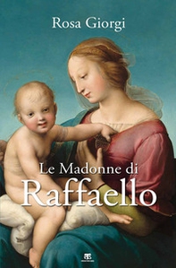 Le Madonne di Raffaello - Librerie.coop