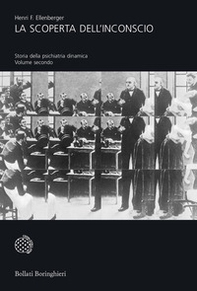 La scoperta dell'inconscio. Storia della psichiatria dinamica - Vol. 2 - Librerie.coop La scoperta dell'inconscio. Storia della psichiatria dinamica - Vol. 2 - Librerie.coop