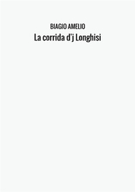 La corrida d'j Longhisi - Librerie.coop