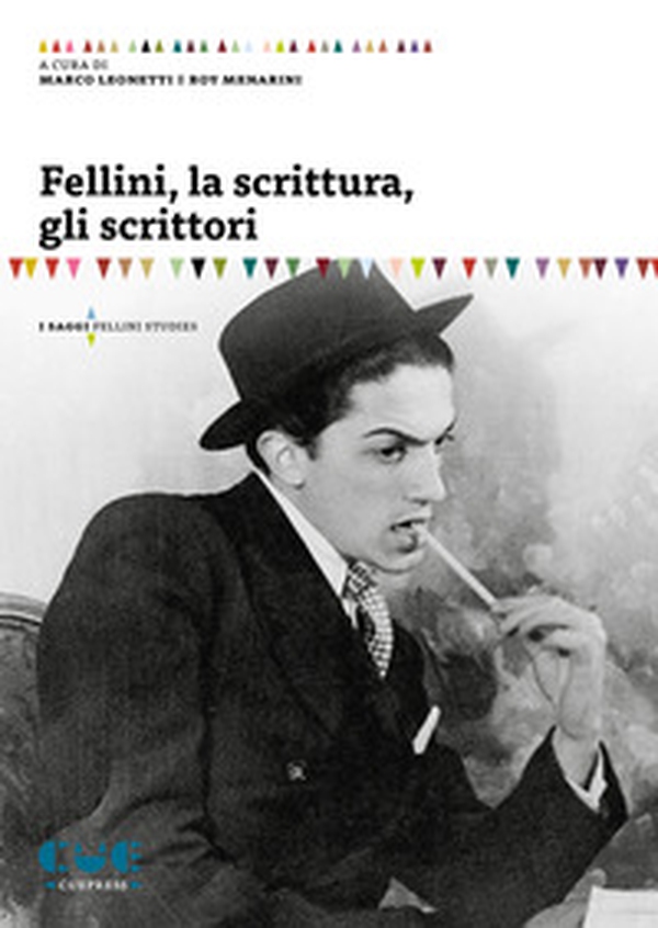 Fellini, la scrittura, gli scrittori - Librerie.coop