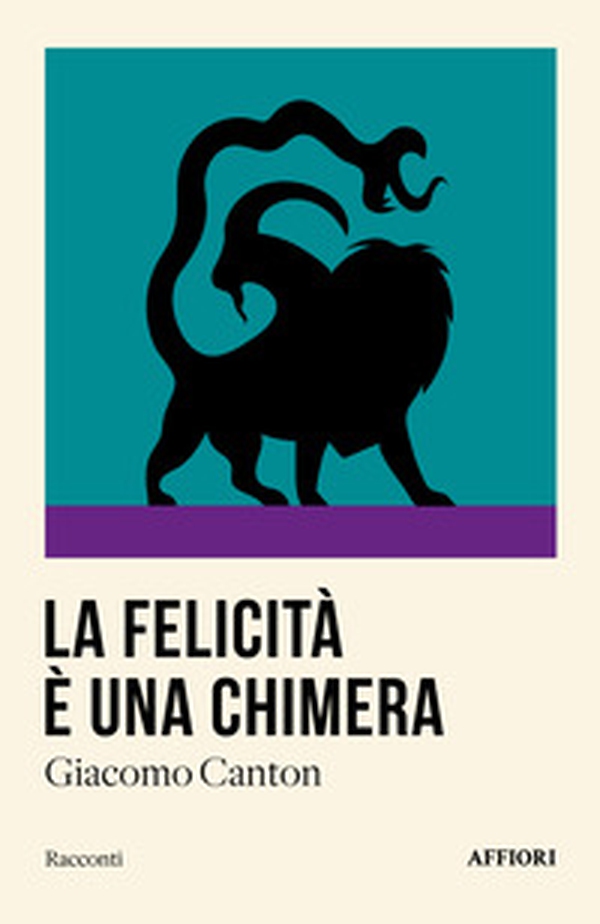 La felicità è una chimera - Librerie.coop La felicità è una chimera - Librerie.coop
