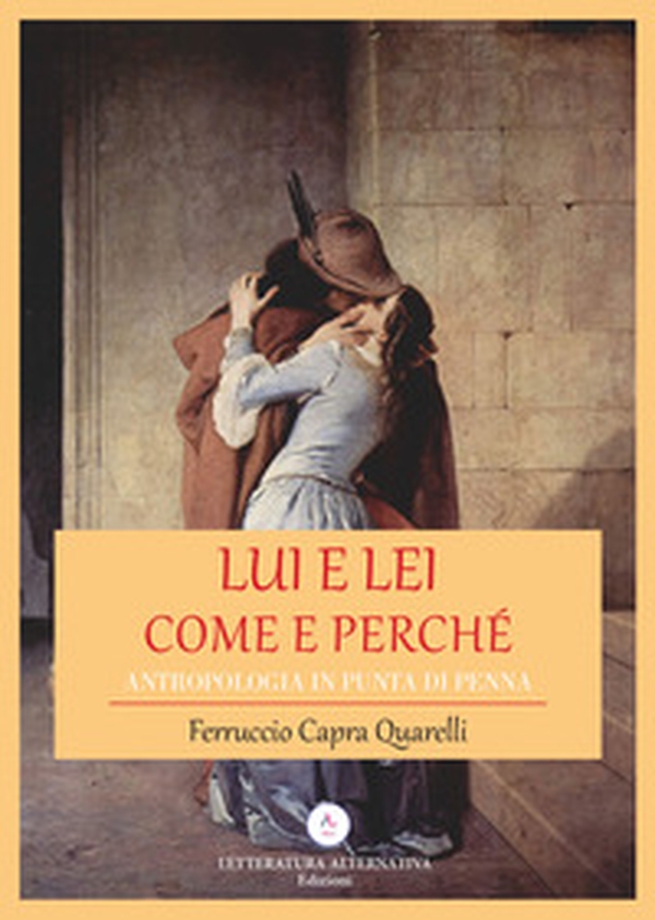 Lui e lei. Come e perché. Antropologia in punta di penna - Librerie.coop Lui e lei. Come e perché. Antropologia in punta di penna - Librerie.coop