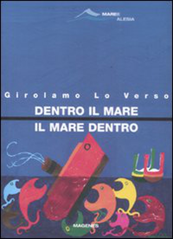 Dentro il mare, il mare dentro - Librerie.coop Dentro il mare, il mare dentro - Librerie.coop