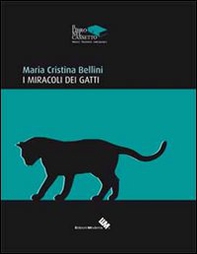 I miracoli dei gatti - Librerie.coop