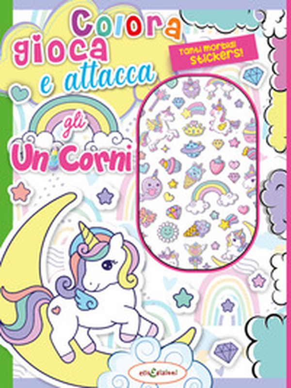 Colora gioca attacca gli unicorni. Activity book con puffy stickers - Librerie.coop Colora gioca attacca gli unicorni. Activity book con puffy stickers - Librerie.coop