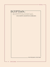 Egyptian & egyptological. Documents, archives & libraries. Ediz. italiana, francese e inglese - Vol. 5 - Librerie.coop Egyptian & egyptological. Documents, archives & libraries. Ediz. italiana, francese e inglese - Vol. 5 - Librerie.coop