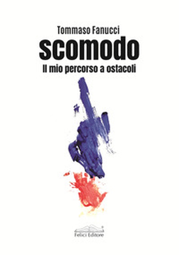 Scomodo. Il mio percorso a ostacoli - Librerie.coop Scomodo. Il mio percorso a ostacoli - Librerie.coop