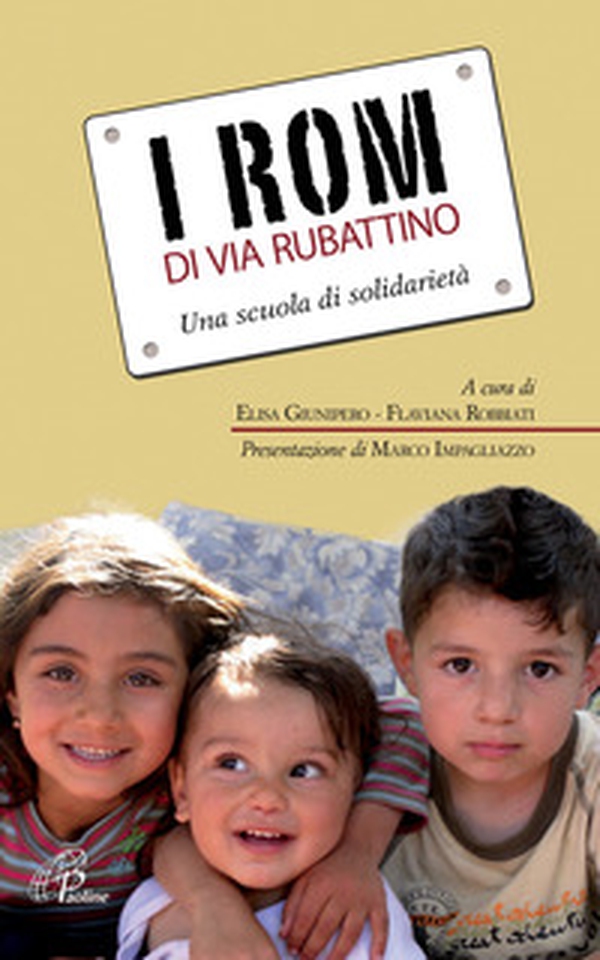 I rom di via Rubattino. Una scuola di solidarietà - Librerie.coop I rom di via Rubattino. Una scuola di solidarietà - Librerie.coop