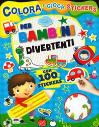 Per bambini divertenti. Colora e gioca stickers - Librerie.coop