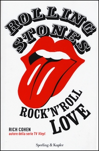 Rolling Stones. Rock'n roll love - Librerie.coop