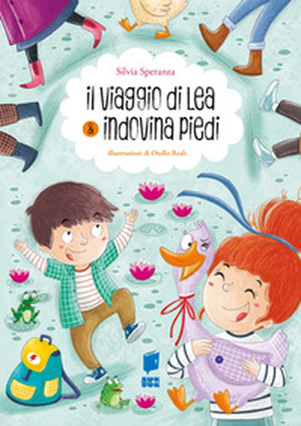 Il viaggio di Lea & indovina i piedi - Librerie.coop