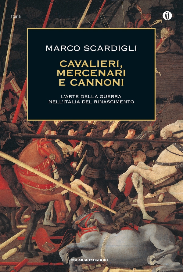 Cavalieri, mercenari e cannoni - Librerie.coop Cavalieri, mercenari e cannoni - Librerie.coop