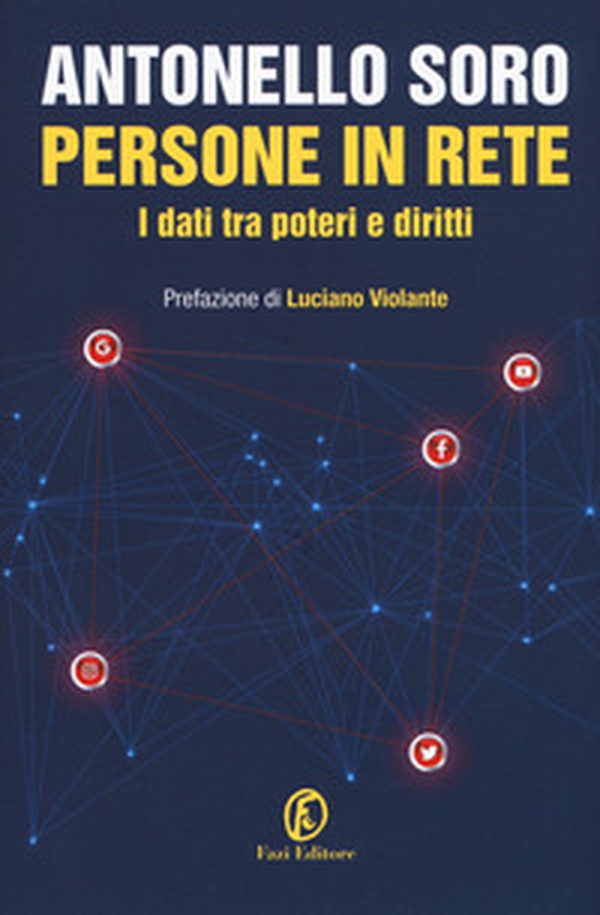 Persone in rete. I dati tra poteri e diritti - Librerie.coop Persone in rete. I dati tra poteri e diritti - Librerie.coop