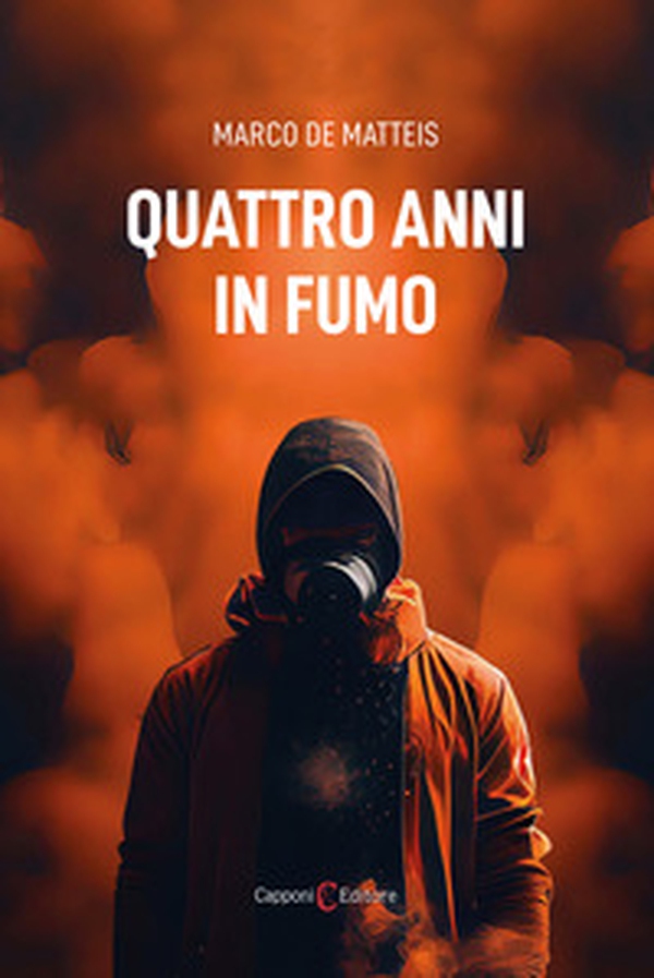 Quattro anni in fumo - Librerie.coop Quattro anni in fumo - Librerie.coop
